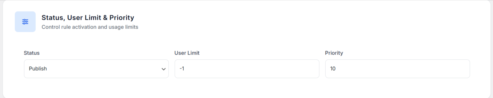 Status, User Limit & Priority